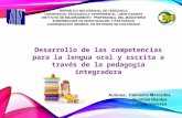 desarrollo de las competencias orales y escrita a través de la pedagogía integradora.