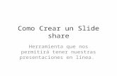 Como crear un slide share guido
