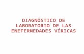 Diagnóstico de laboratorio . virus