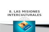 8. las misiones interculturales