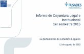 Presentación: Informe de Coyuntura Legal e Institucional 1er semestre de 2015