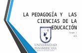 La pedagogía y  las ciencias de la educación exposicion upana grupo 1