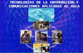 Tecnologías de la Información y Comunicaciones aplicadas al aula