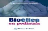 Bioética en pediatría. Chuck Sepúlveda, Jorge Adrián
