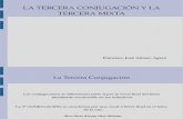 La Tercera y La Cuarta Conjugaciones Latinas.