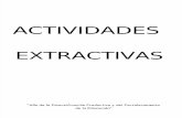 ACTIVIDADES EXTRACTIVAS