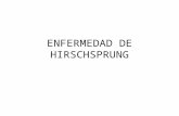 Enfermedad de Hirschsprung (Cuadro Clinico y Fisiopatologia)