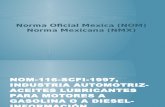 Norma Oficial Mexica (NOM) y Norma Mexicana (NMX)