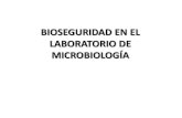 Bioseguridad en El Laboratorio de Microbiología