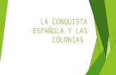 La Conquista Española y Las Colonias 2 jiiiiiiiiiiiiiiiiiiiiiiiiiiiiiiiiiiiiiiiiiiiiiiiiiiiiiiiiiiiiiiiiiiiiiiiiiiiiiiiiiiiiiiiiiiiiiiiiiiiiiiiiiiiiiiiiiiiiiiiiiiiiiiiiiiiiiiiiiiiiiiiiiiiiiiiiiiiiiiiiiiiiiiiiiiiiiiiiiiiiiiiii