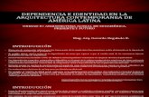 Dependencia e Idependencia e identidad en La Arquitectura Contemporánea de América Latina (1)