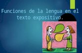 Funciones de La Lengua en El Texto Expositivo