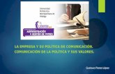 La Empresa y Su Política de Comunicación. Gustavo Flores
