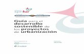 Guia Para El Desarrollo de Proyectos Sostenibles de Urbanizacion