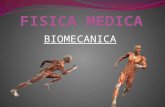 Fisica Medica BIOMECANICA