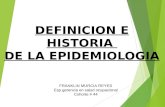 Historia de La Epidemiologia - Franklin Murcia Reyes - Esp Gerencia de La Salud Ocupacional - Cohorte # 44