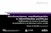 Kirchnerismo, Mediatización e Identidades Políticas. Reflexiones en torno a la política, el periodismo y el discurso (2003-2008)