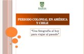 Periodo Colonial en América y Chile_clase_9