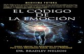 El Codigo secreto de la Emocion - Bradley Nelson - Como Liberar tus Emociones Atrapadas.pdf