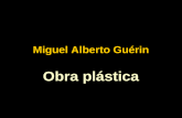 Miguel Alberto Guérin Obra plástica. Serie Rostros 2001 - 2006.