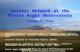 Seismic Network at the Pierre Auger Observatory Instituto Geofísico-Sismológico Ing. F. S. Volponi (IGSV), Facultad de Ciencias Exactas, Físicas y Naturales,