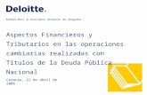 Aspectos Financieros y Tributarios en las operaciones cambiarias realizadas con Títulos de la Deuda Pública Nacional Romero-Muci & Asociados Despacho de.