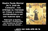 Madre Paula Montal de S. José de Calasanz, nos entrega su mensaje en líneas y colores, invitándonos a ver con nuevos ojos … Pidámosle al Espíritu, Iconógrafo.