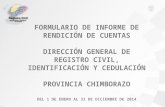 FORMULARIO DE INFORME DE RENDICIÓN DE CUENTAS DIRECCIÓN GENERAL DE REGISTRO CIVIL, IDENTIFICACIÓN Y CEDULACIÓN PROVINCIA CHIMBORAZO DEL 1 DE ENERO AL 31.