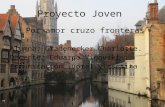 Proyecto Joven Por amor cruzo fronteras Alumna: Gradenecker Charlotte. Docente: Eduardo Vigovski. Comunicación, oral y escrita.