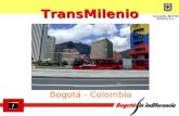 TransMilenio Bogotá - Colombia. Esquema de Control Agentes del Sistema TransMilenio 1.Control Troncales. Sistema de programación y control - SAE 2.Control.