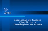 APTE Asociación de Parques Científicos y Tecnológicos de España.