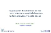 Evaluación Económica de las intervenciones antitabáquicas. Externalidades y coste social Marta Trapero-Bertran, MSc Brunel University.