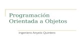 Programación Orientada a Objetos Ingeniero Anyelo Quintero.