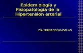 Epidemiología y Fisiopatología de la Hipertensión arterial DR. FERNANDO GAVILAN.