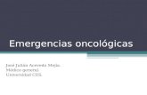 Emergencias oncológicas José Julián Acevedo Mejía. Médico general. Universidad CES.