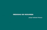MEDIDAS DE RESUMEN Jorge Galbiati Riesco. Las medidas de resumen sirven para describir en forma resumida un conjunto de datos que constituyen una muestra.