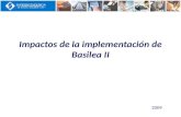 Impactos de la implementación de Basilea II 2009.