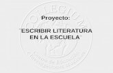 Proyecto: ¨ESCRIBIR LITERATURA EN LA ESCUELA ¨. primaria.collegium@gmail.com.