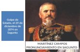 MARTÍNEZ CAMPOS PRONUNCIAMIENTO EN SAGUNTO Golpe de Estado, el 29 de diciembre de 1874 en Sagunto.