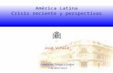 Am é rica Latina Crisis reciente y perspectivas José Viñals Fundación Ortega y Gasset 7 de abril 2oo3 BE.