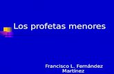 Los profetas menores Francisco L. Fernández Martínez.