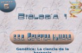 Genética: La ciencia de la herencia. La genética humana es la ciencia que combina los descubrimientos de la genética de las plantas y animales con la.