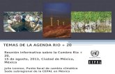 Reunión informativa sobre la Cumbre Rio + 20, 15 de agosto, 2011, Ciudad de México, México Julie Lennox, Punto focal de cambio climático Sede subregional.