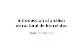 Introducción al análisis estructural de los relatos Roland Barthes.