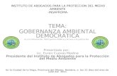 INSTITUTO DE ABOGADOS PARA LA PROTECCION DEL MEDIO AMBIENTE -INSAPROMA- TEMA: GOBERNANZA AMBIENTAL DEMOCRÁTICA Acceso a la Información, Participación Pública.