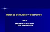 Balance de fluidos y electrolitos UAEM FACULTAD DE MEDICINA Curso de Bioquímica.
