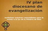 IV plan diocesano de evangelización revitalizar nuestras comunidades para la misión a la luz de la Palabra de Dios.