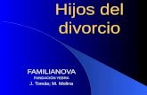 Hijos del divorcio FAMILIANOVA FUNDACIÓN YEBRA J. Tomàs; M. Molina.