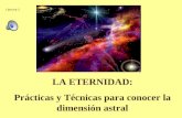 LA ETERNIDAD: Prácticas y Técnicas para conocer la dimensión astral Lámina 1.