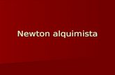 Newton alquimista. Juicio de Lord Keynes sobre Newton "En el siglo XVIII y desde entonces, Newton llegó a ser considerado como el primero y más grande.